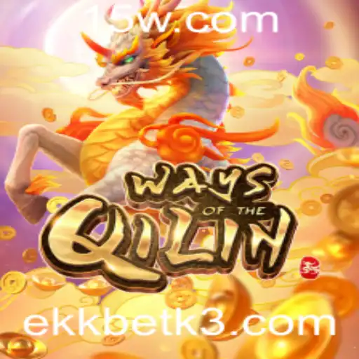ekkbet | Explorando o Fascinante Jogo WaysoftheQilin